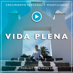 podcast meditacion mindfulness yaiza leal