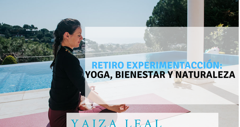 retiro experimentacción yoga meditacion bienestar