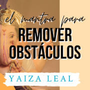 mantra poderoso remover eliminar obstaculos ganesha yoga mindfulness manresa