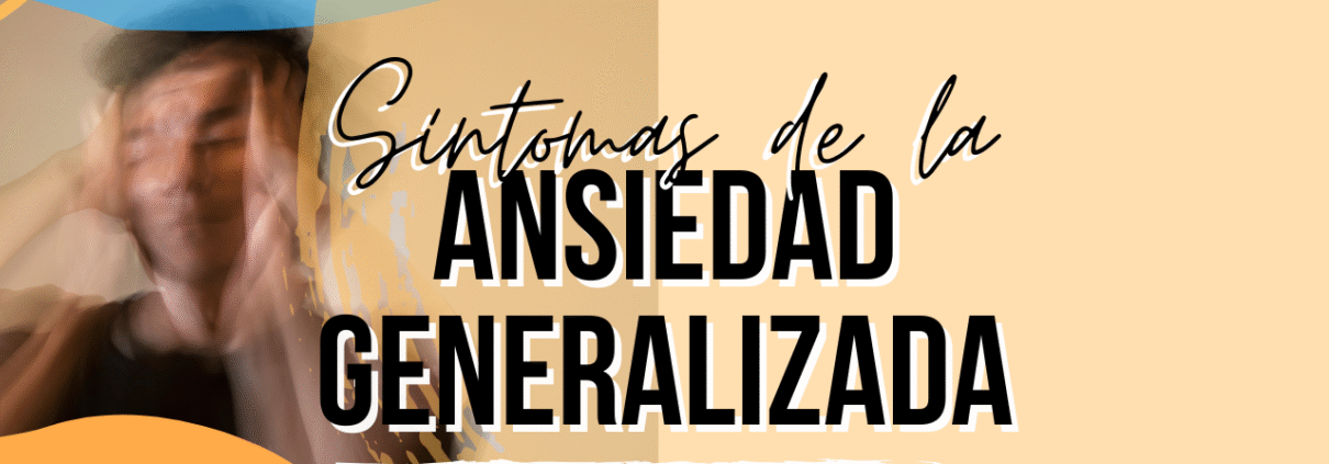 sintomas ansiedad generalizada causas psicologa manresa online